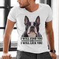 Boston Terrier Will Find And Lick You Bostie Mom Men's V-Neck T-Shirt, Boston Terrier Mom Shirts, gift for family, gift for coworker