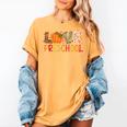 Love Preschool Happy Fall Thanksgiving Women Teacher Women&#x27;s Comfort Colors T-Shirt Mustard