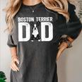 Boston Terrier Dad Of A Bostie Dad Bostie Father Women's Comfort Colors T-Shirt Pepper