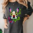 Boston Terrier In Day Of The Dead Sugar Skull Dog Women's Comfort Colors T-Shirt Pepper