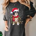 Boston Terrier Dog Ugly Christmas Dog Xmas For Men Women Kids Women's Comfort Colors T-Shirt Pepper