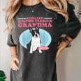 Boston Terrier Grandma Bostie Dog Owner Boston Terrier Men Women Women's Comfort Colors T-Shirt Pepper