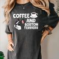 Boston Terrier Lover Coffee And Boston Terriers Women's Comfort Colors T-Shirt Pepper