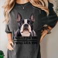 Boston Terrier Will Find And Lick You Bostie Mom Women's Comfort Colors T-Shirt Pepper