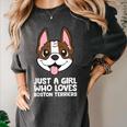 Just a Girl Who Loves Boston Terriers Women's Comfort Colors T-Shirt Pepper