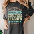 Social Studies Teacher Appreciation Men Women Women&#x27;s Comfort Colors T-Shirt Pepper