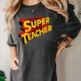 Super Teacher SuperTeacher Women&#x27;s Comfort Colors T-Shirt Pepper