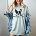 Boston Terrier Dog Owner I Do What I Want Pet Women's Comfort Colors T-Shirt Bay