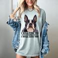 Boston Terrier Will Find And Lick You Bostie Mom Women's Comfort Colors T-Shirt Bay
