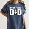 Boston Terrier Dad Of A Bostie Dad Bostie Father Women's Comfort Colors T-Shirt Denim