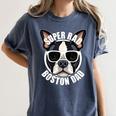 Boston Terrier Dad Father’s Day Dog Dad Men’s Women's Comfort Colors T-Shirt Denim