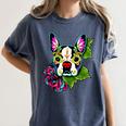 Boston Terrier In Day Of The Dead Sugar Skull Dog Women's Comfort Colors T-Shirt Denim
