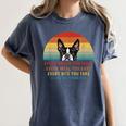 Boston Terrier Dog Every Snack You Make Every Meal You Bake Men Women Women's Comfort Colors T-Shirt Denim