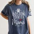 Boston Terrier Mama Boston Terrier Lover Shirt Women's Comfort Colors T-Shirt Denim