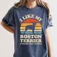 I Like My Boston Terrier And Maybe Like 3 People Dog Lover Women's Comfort Colors T-Shirt Denim