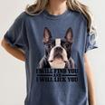 Boston Terrier Will Find And Lick You Bostie Mom Women's Comfort Colors T-Shirt Denim