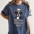 Cute Boston Terrier Dad Dog Lovers Puppy Bostie Owner Women's Comfort Colors T-Shirt Denim