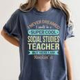 Social Studies Teacher Appreciation Men Women Women&#x27;s Comfort Colors T-Shirt Denim