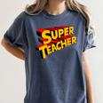 Super Teacher SuperTeacher Women&#x27;s Comfort Colors T-Shirt Denim