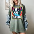 Boston Terrier Bruh Dog Lover Women's Comfort Colors T-Shirt Berry
