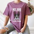 Boston Terrier American Gentleman Dog Lover I'm Well Trained Women's Comfort Colors T-Shirt Moss