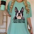 Boston Terrier Will Find And Lick You Bostie Mom Women's Comfort Colors T-Shirt Chalky Mint