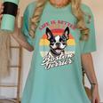 Retro Life Is Better With Boston Terrier Mom Dog Lover Women's Comfort Colors T-Shirt Chalky Mint