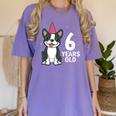 6 Years Old Birthday Boston Terrier Dog Lover 6th Party Kid Women's Comfort Colors T-Shirt Violet