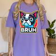 Boston Terrier Bruh Dog Lover Women's Comfort Colors T-Shirt Violet