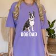 Boston Terrier Dog Dad Boston Terrier Dog Lovers Women's Comfort Colors T-Shirt Violet