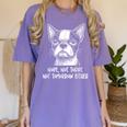 Boston Terrier Nope Not Today Not Tomorrow Either Sarcastic Women's Comfort Colors T-Shirt Violet
