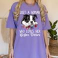 Just a Woman Who Loves Her Boston Terrier Cute Dog Mom Women's Comfort Colors T-Shirt Violet