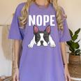 Nope Boston Terrier Puppy Dog Bostie Lover Men Women Girls Kids Women's Comfort Colors T-Shirt Violet