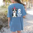 8 Years Old Birthday Boston Terrier Dog Lover 8th Party Kid Women's Comfort Colors T-Shirt Back Print Blue Jean