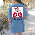 Retro All Done Christmas Special Ed Teacher Team Santa Women Women&#x27;s Comfort Colors T-Shirt Back Print Blue Jean