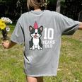 10 Years Old Birthday Boston Terrier Dog Lover 10th Party For Men Women Kids Women's Comfort Colors T-Shirt Back Print Grey