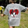 Boston Terrier Grandma Dog Owner Boston Terrier For Men Women Women's Comfort Colors T-Shirt Back Print Grey