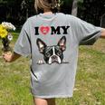 Boston Terrier I Heart My Dog Dog Lover Women's Comfort Colors T-Shirt Back Print Grey