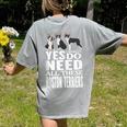 Yes I Really Do Need All These Boston Terriers Women's Comfort Colors T-Shirt Back Print Grey