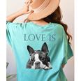 Love Is Boston Terrier Bostie Women's Comfort Colors T-Shirt Back Print Chalky Mint