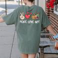 Art Teacher Peace Love Art For Artists And Painters Women&#x27;s Comfort Colors T-Shirt Back Print Moss
