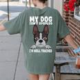 Boston Terrier American Gentleman Dog Lover I'm Well Trained Women's Comfort Colors T-Shirt Back Print Moss