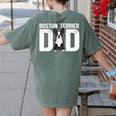 Boston Terrier Dad Of A Bostie Dad Bostie Father Women's Comfort Colors T-Shirt Back Print Moss