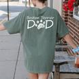 Boston Terrier Dad Dog Breed Daddy Owner Puppy Father Papa For Men Women Girls Kids Women's Comfort Colors T-Shirt Back Print Moss
