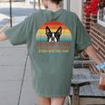 Boston Terrier Dog Every Snack You Make Every Meal You Bake Men Women Women's Comfort Colors T-Shirt Back Print Moss