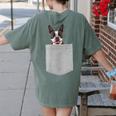 Dog In Your Pocket Boston Terrier For Men Women Girls Kids Women's Comfort Colors T-Shirt Back Print Moss