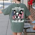 Even My Boston Terrier Loves Trump Trump Supporter Dog Lover Women's Comfort Colors T-Shirt Back Print Moss