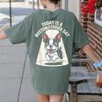 Today Is A Boston Terrier Day Cute Dog Lover Cartoon Women's Comfort Colors T-Shirt Back Print Moss
