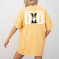 Boston Terrier Dad Of A Bostie Dad Bostie Father Women's Comfort Colors T-Shirt Back Print Mustard