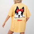 Boston Terrier Mum Dog Woman Idea Women's Comfort Colors T-Shirt Back Print Mustard